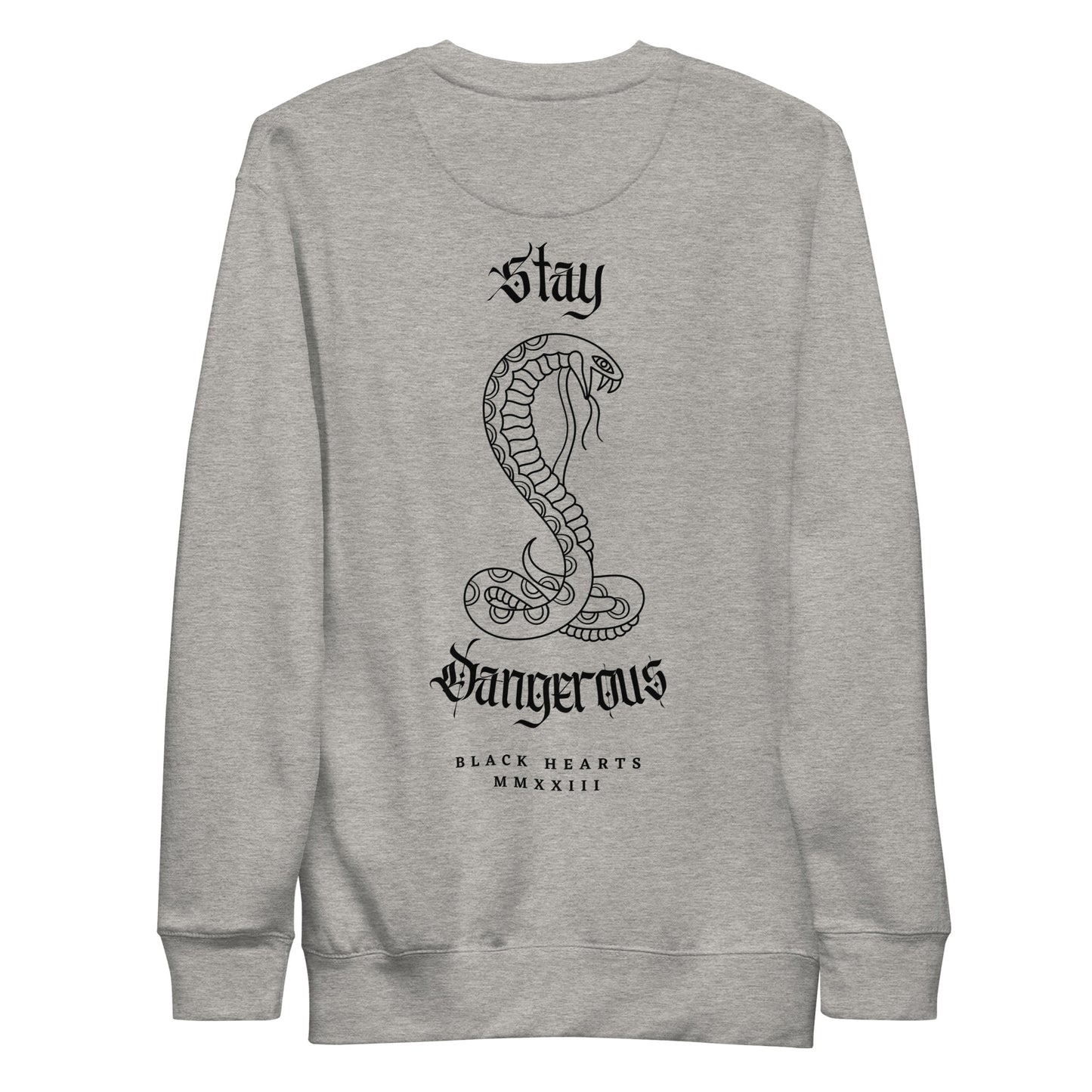 Stay Dangerous Crewneck